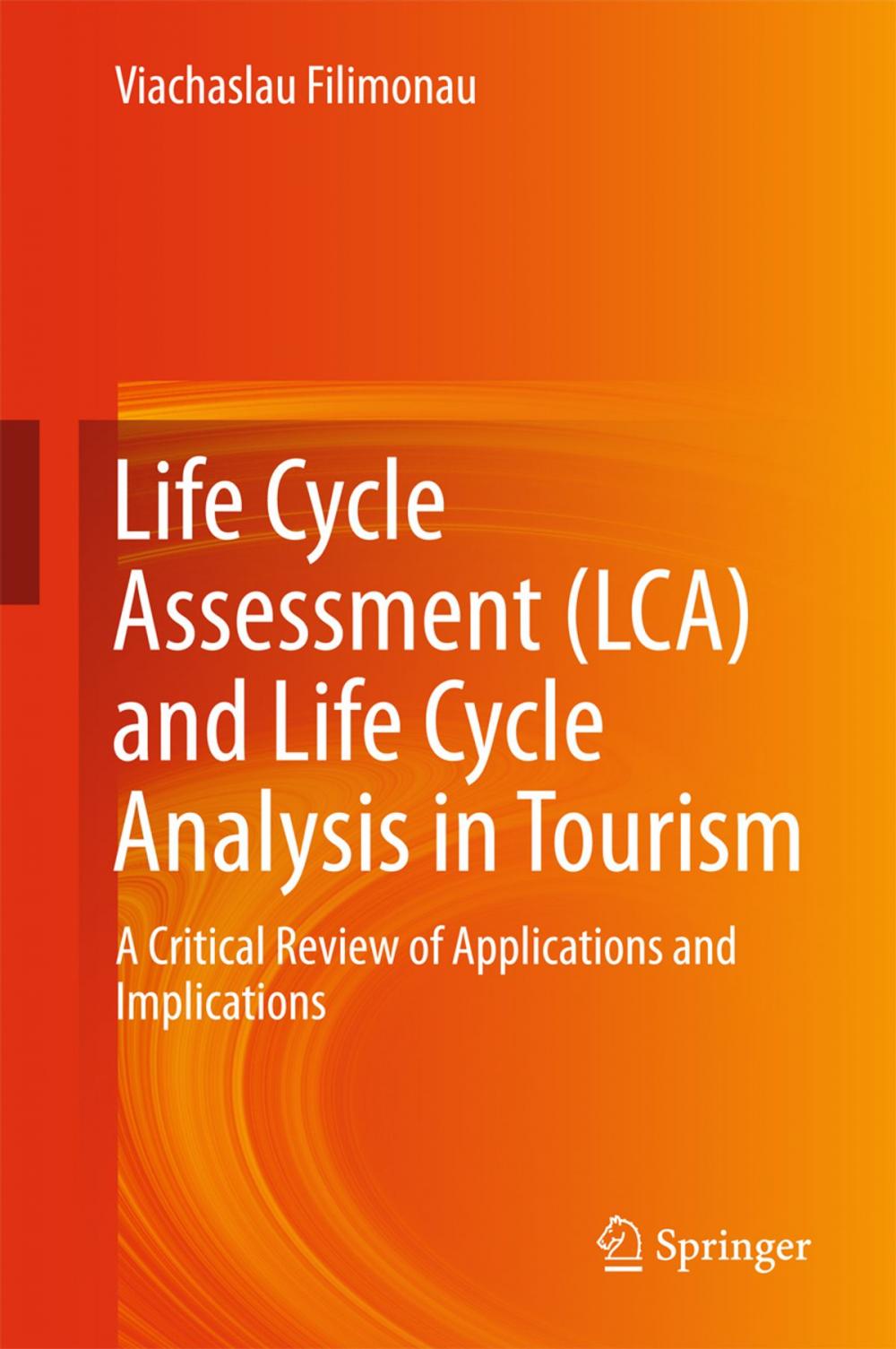 Big bigCover of Life Cycle Assessment (LCA) and Life Cycle Analysis in Tourism