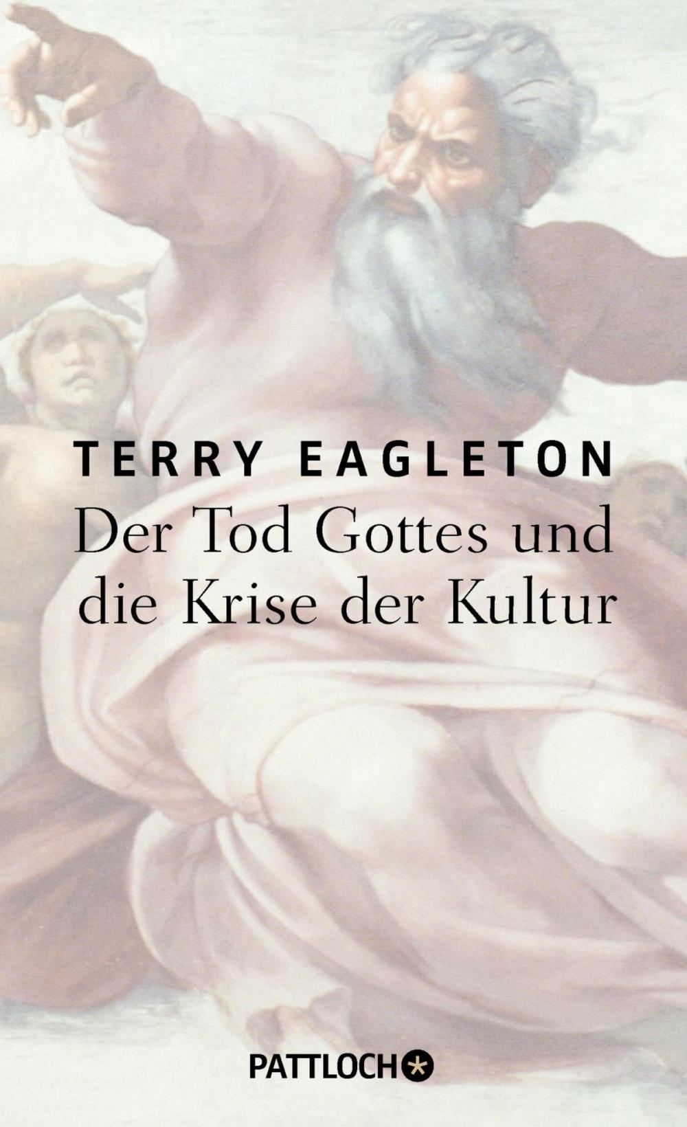 Big bigCover of Der Tod Gottes und die Krise der Kultur