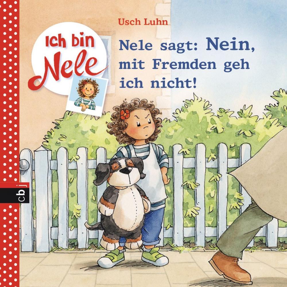 Big bigCover of Ich bin Nele - Nele sagt: Nein, mit Fremden geh ich nicht!