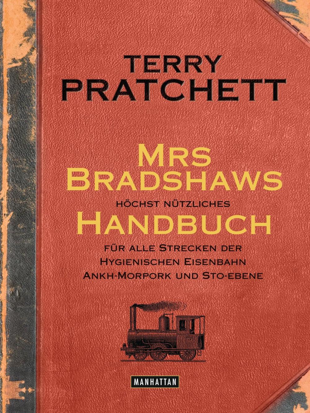 Big bigCover of Mrs Bradshaws höchst nützliches Handbuch für alle Strecken der Hygienischen Eisenbahn Ankh-Morpork und Sto-Ebene