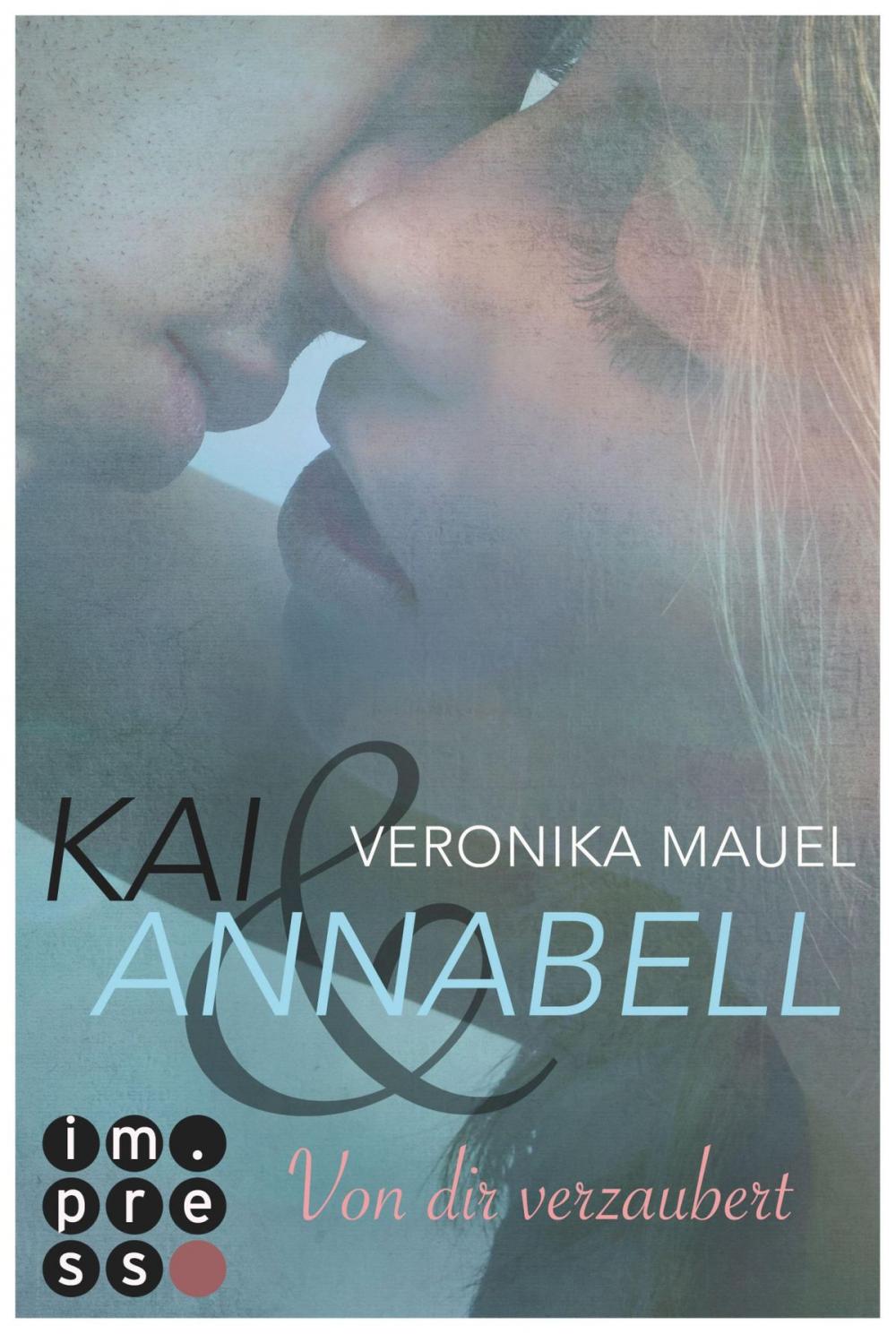 Big bigCover of Kai & Annabell 1: Von dir verzaubert