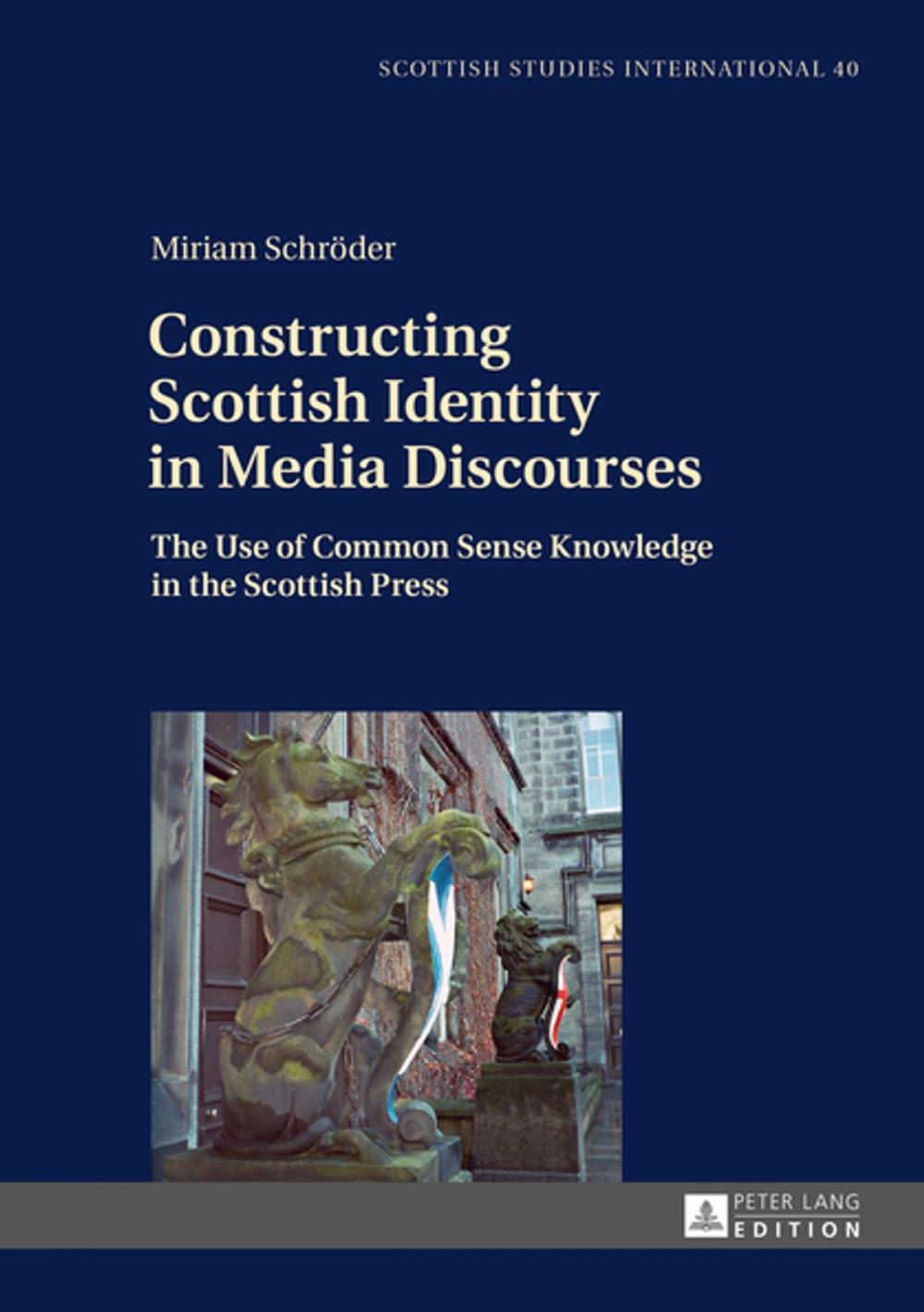 Big bigCover of Constructing Scottish Identity in Media Discourses