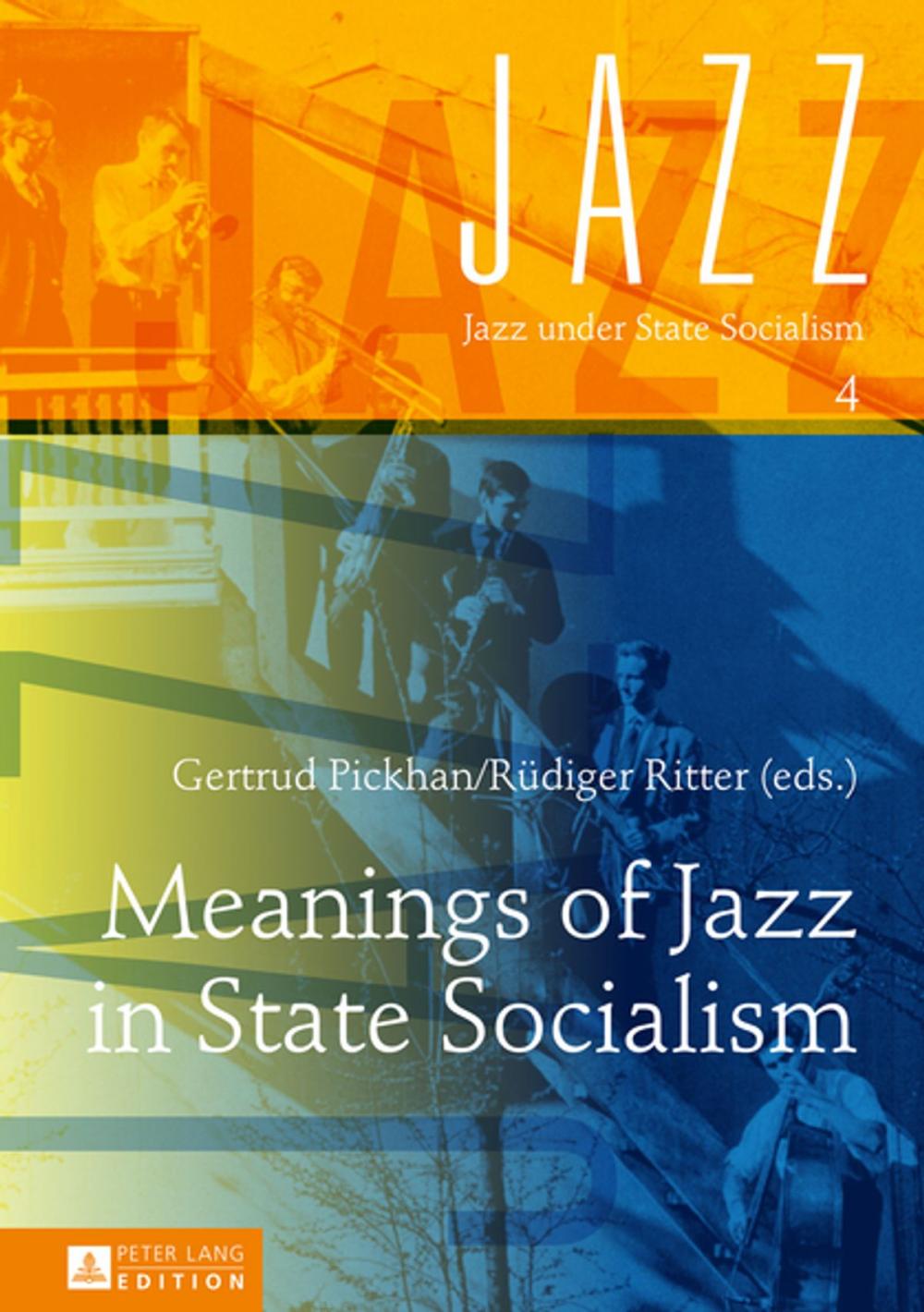 Big bigCover of Meanings of Jazz in State Socialism