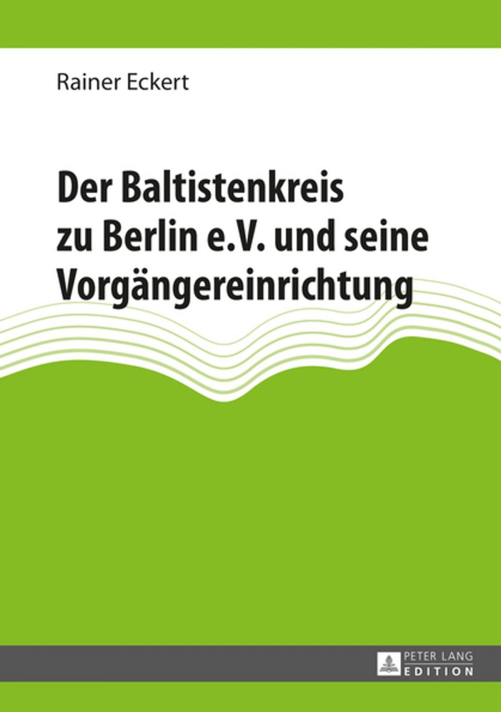 Big bigCover of Der Baltistenkreis zu Berlin e.V. und seine Vorgaengereinrichtung