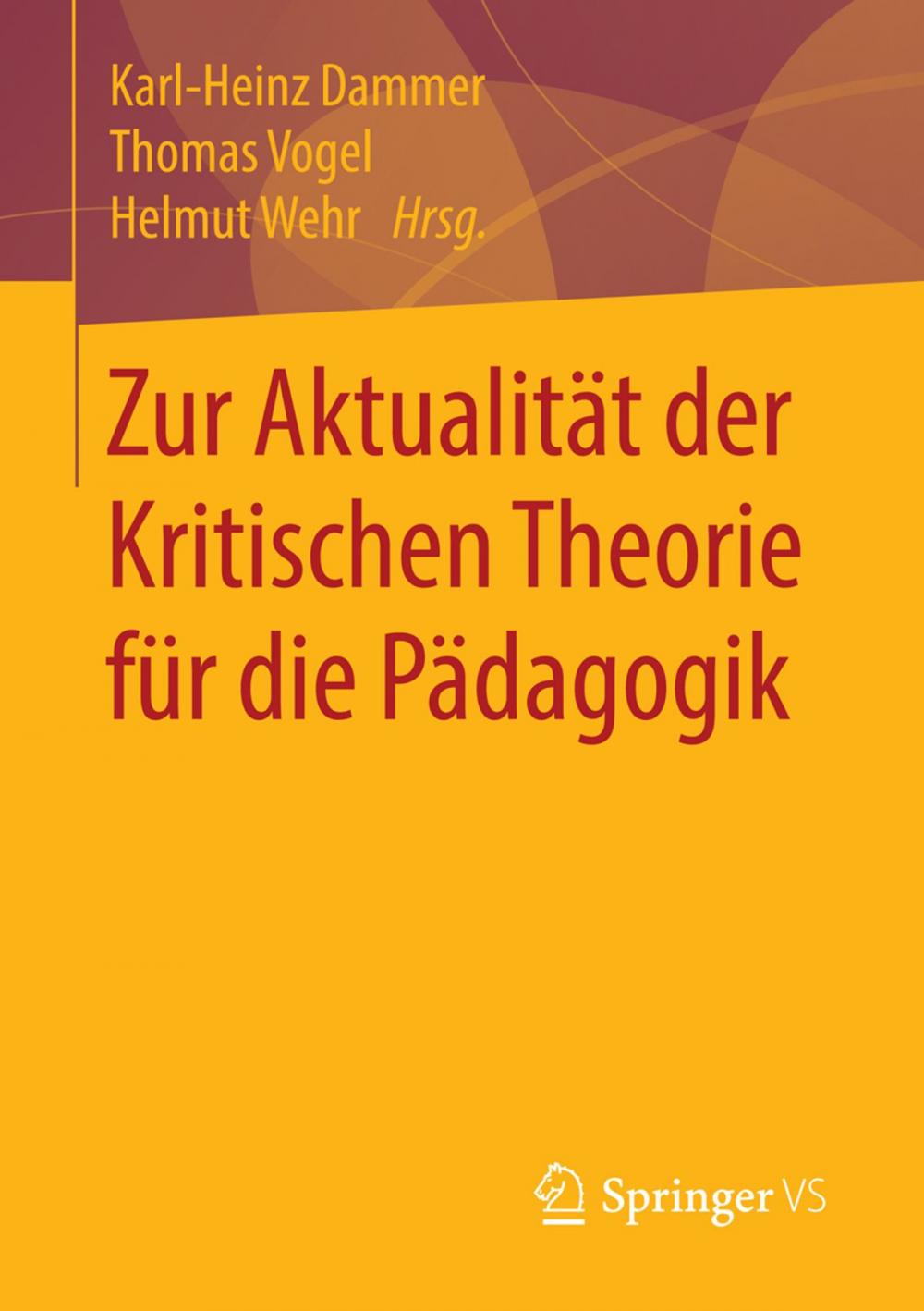 Big bigCover of Zur Aktualität der Kritischen Theorie für die Pädagogik