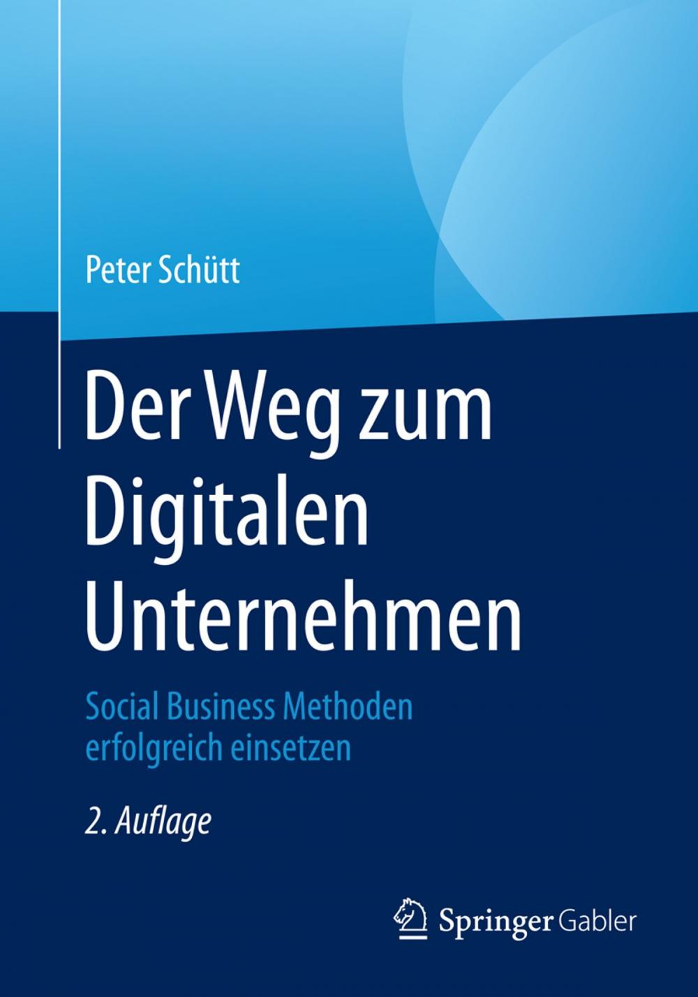 Big bigCover of Der Weg zum Digitalen Unternehmen