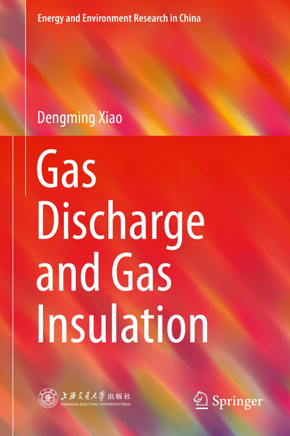 Big bigCover of Gas Discharge and Gas Insulation