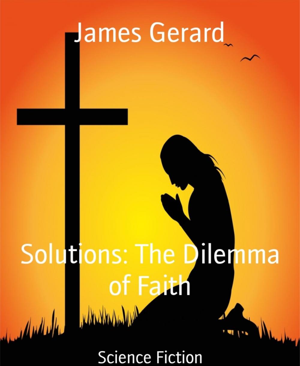 Big bigCover of Solutions: The Dilemma of Faith