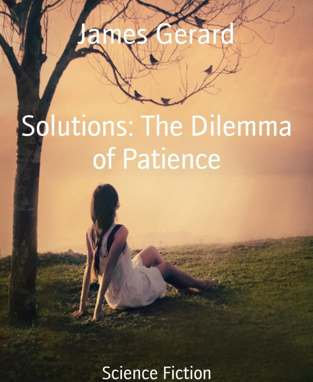 Big bigCover of Solutions: The Dilemma of Patience