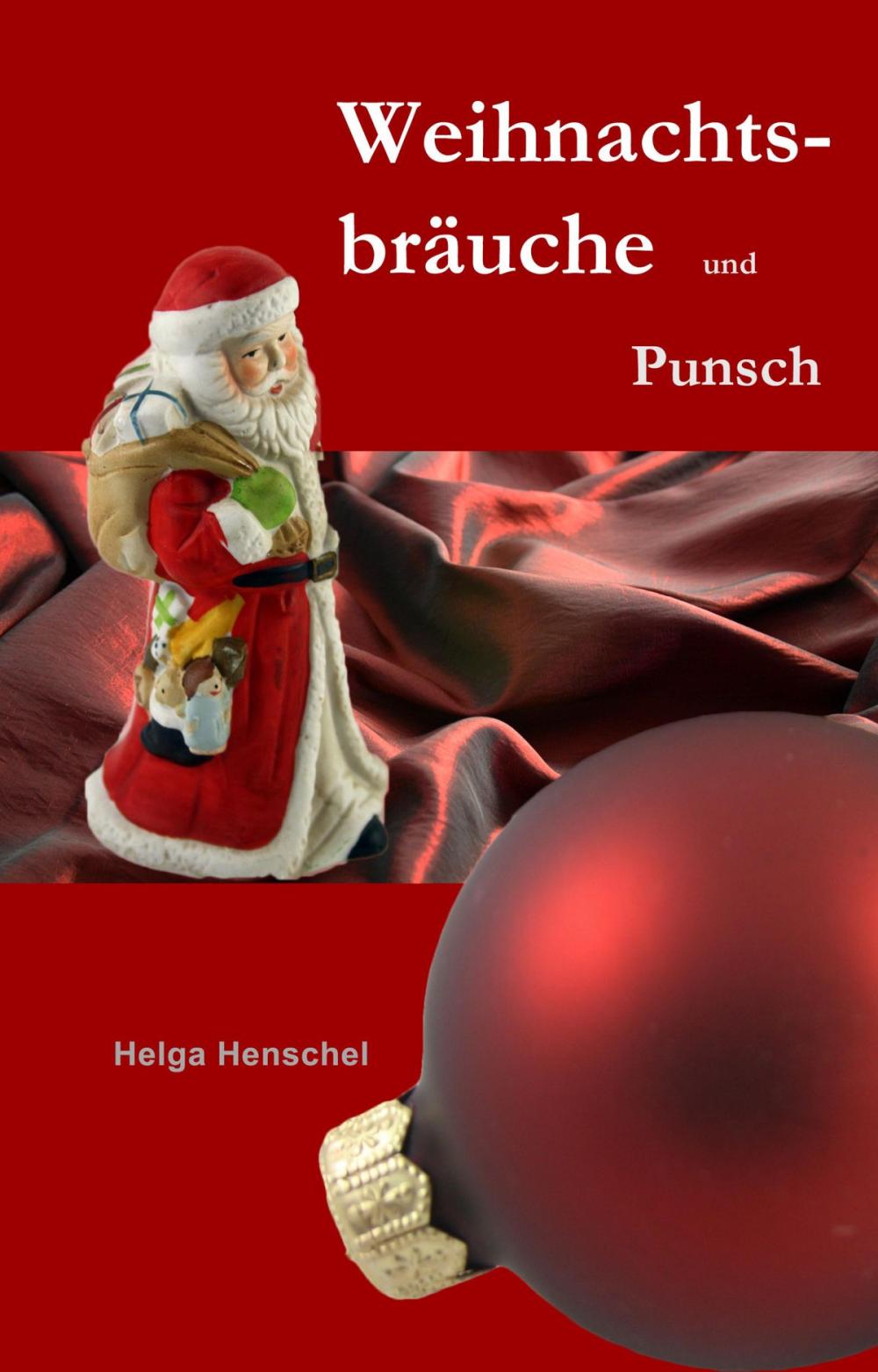 Big bigCover of Weihnachtsbräuche und Punsch