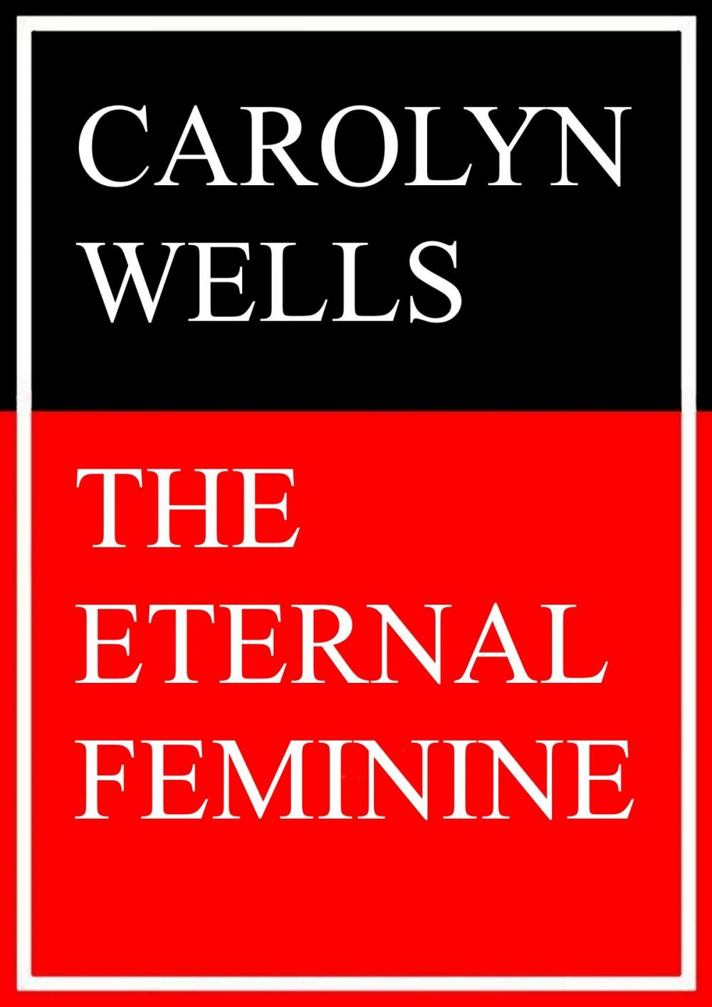 Big bigCover of The Eternal Feminine