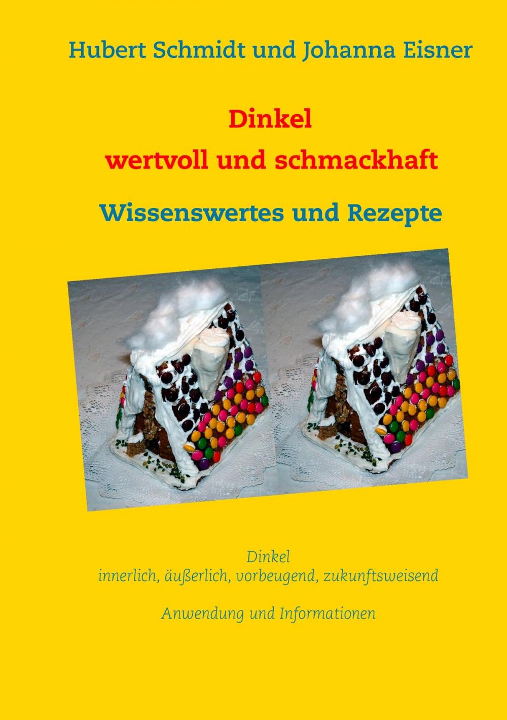 Big bigCover of Dinkel - wertvoll und schmackhaft