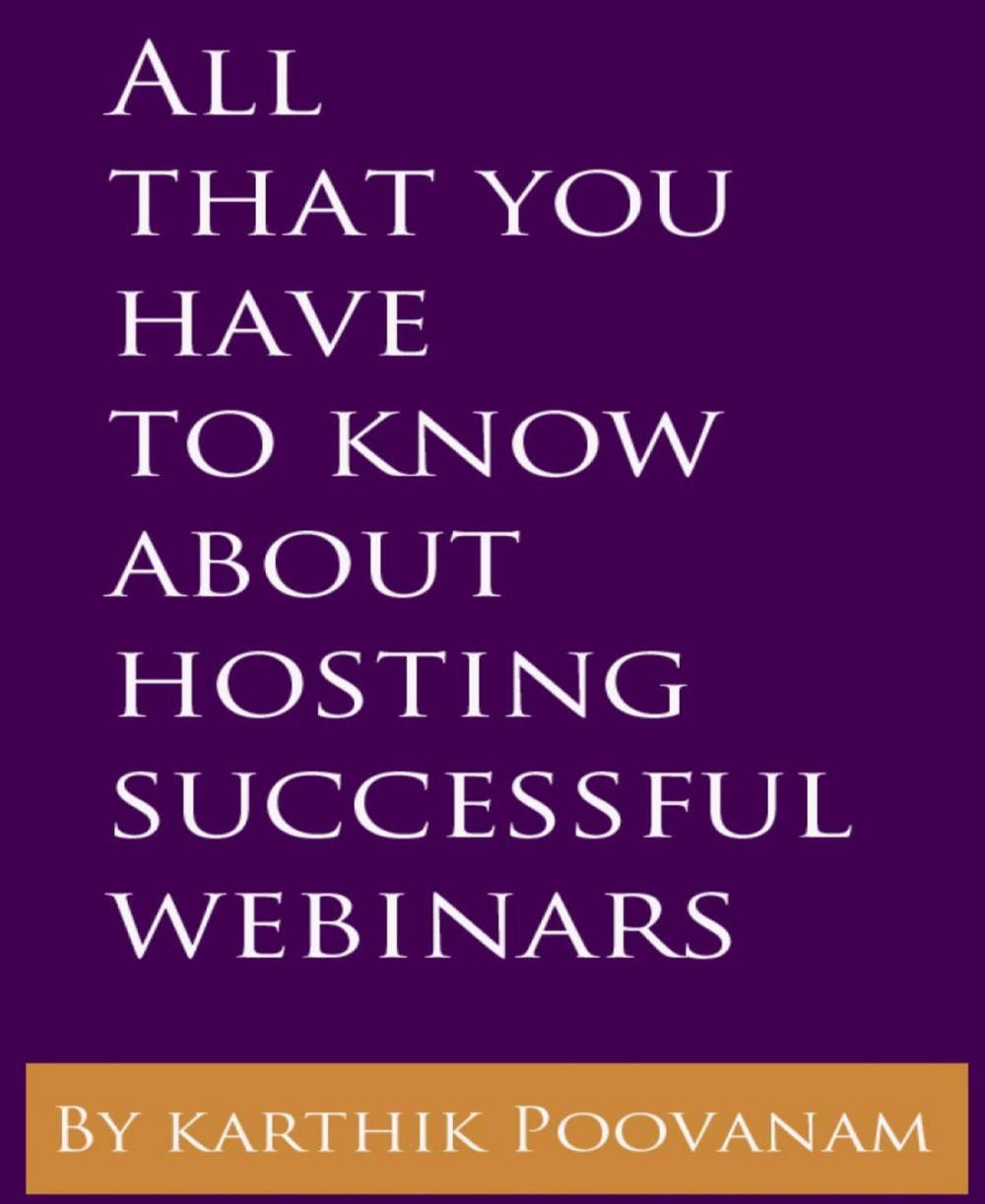 Big bigCover of All that you have to know about hosting successful webinars