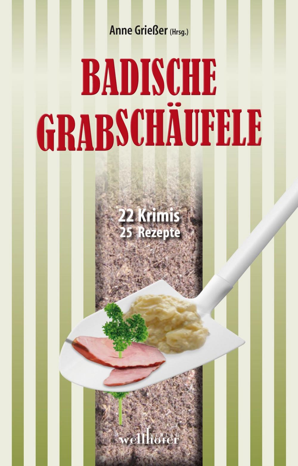 Big bigCover of Badische Grabschäufele: 22 Krimis, 22 Rezepte