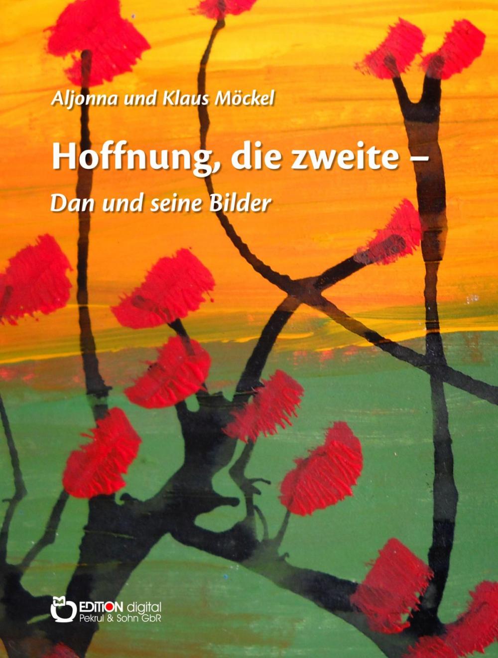 Big bigCover of Hoffnung, die zweite - Dan und seine Bilder