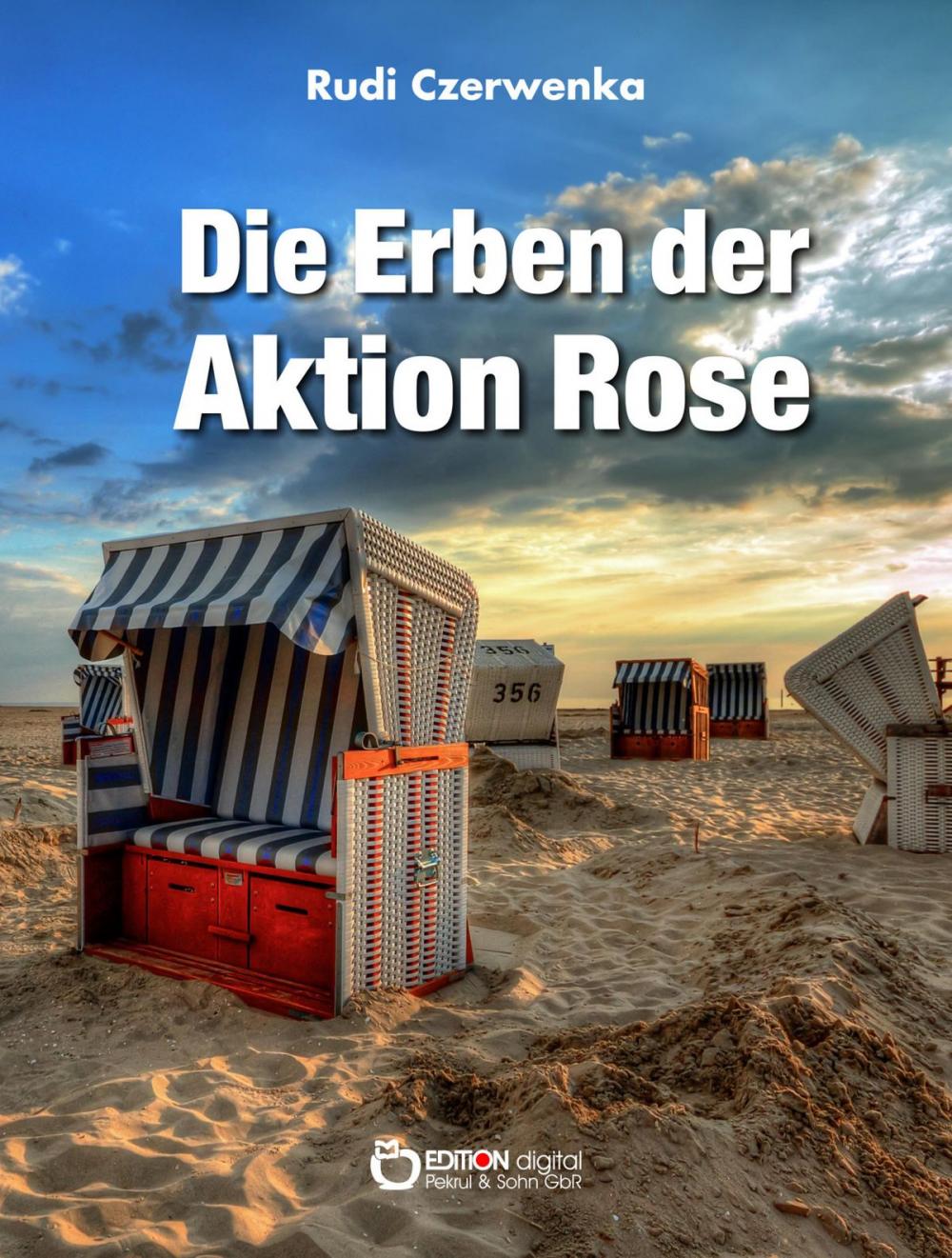 Big bigCover of Die Erben der Aktion Rose