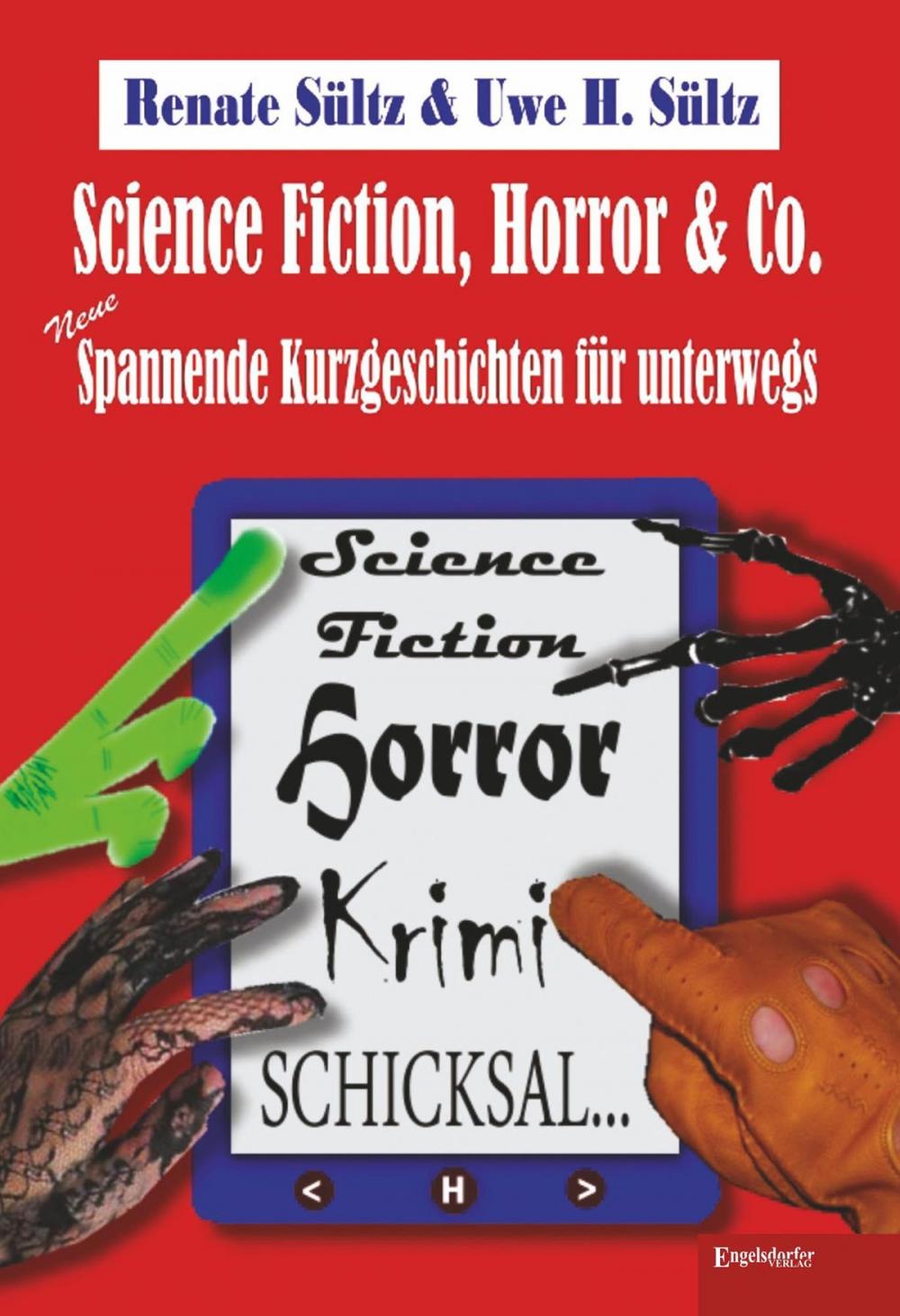 Big bigCover of Science-Fiction, Horror & Co.: Neue spannende Kurzgeschichten für unterwegs