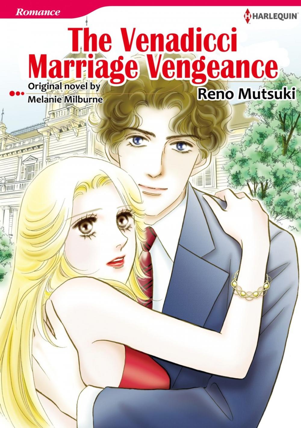 Big bigCover of THE VENADICCI MARRIAGE VENGEANCE (Harlequin Comics)