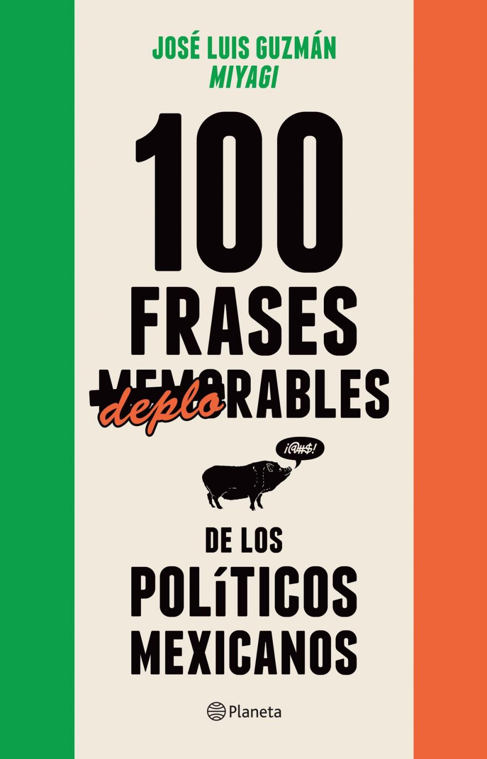 Big bigCover of 100 frases "memorables" (deplorables) de los políticos mexicanos