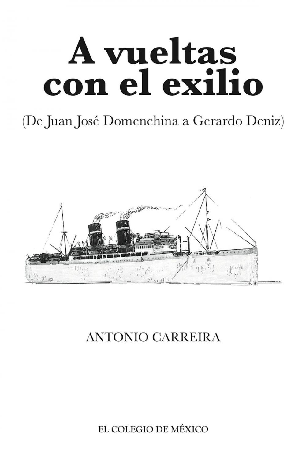 Big bigCover of A vueltas con el exilio. (De Juan José Domenchina a Gerardo Deniz)