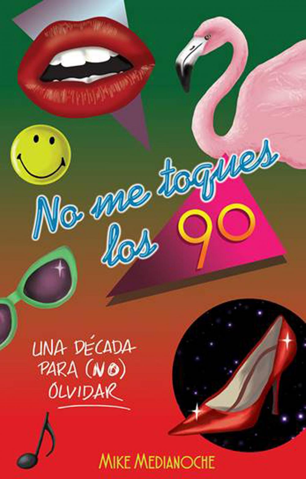 Big bigCover of No me toques los 90