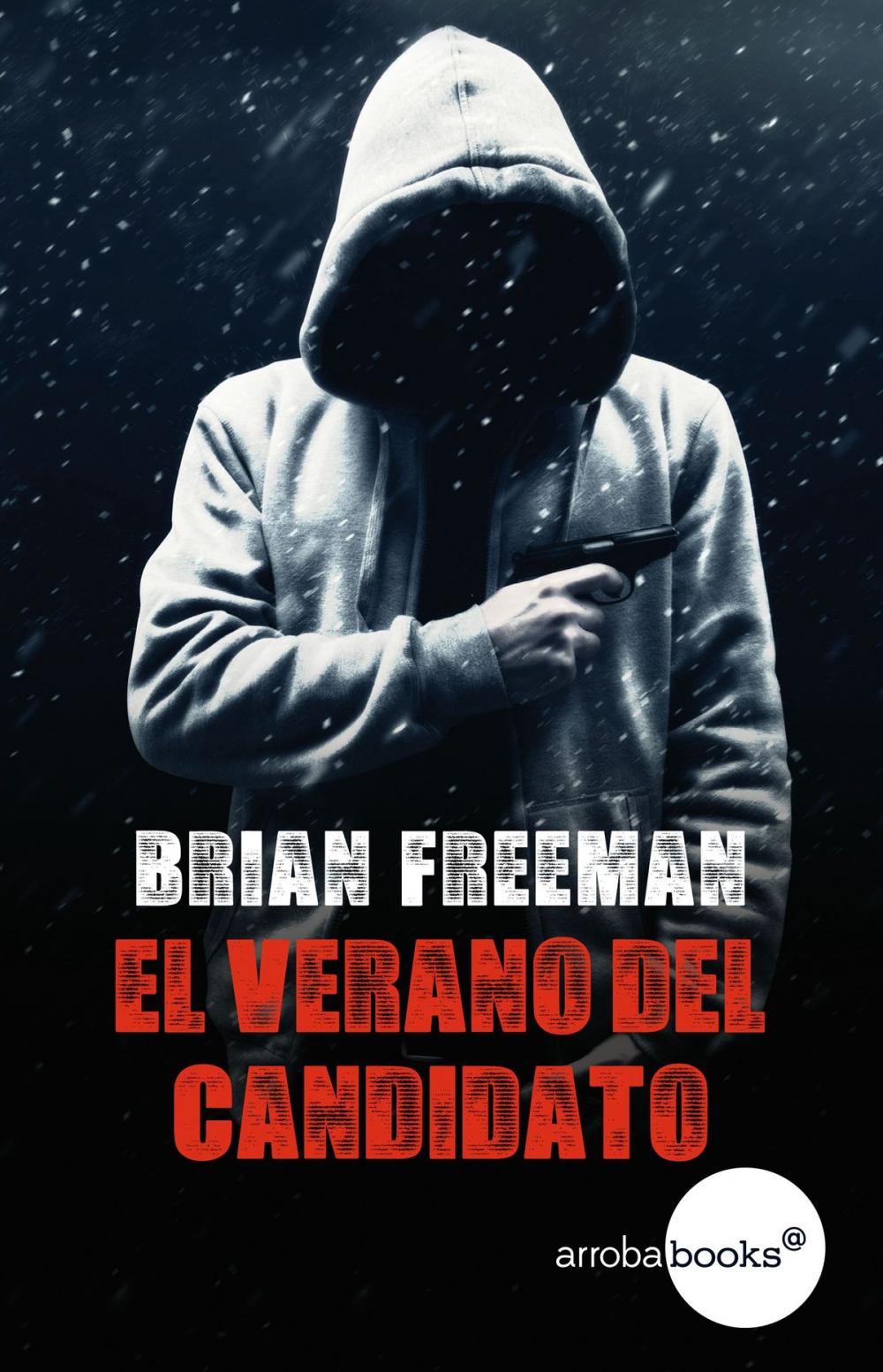 Big bigCover of El verano del candidato