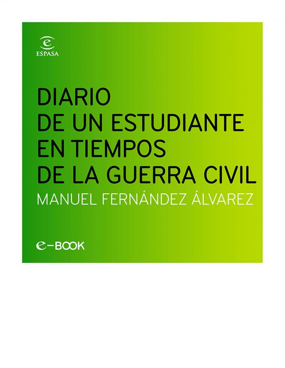 Big bigCover of Diario de un estudiante en la Guerra Civil