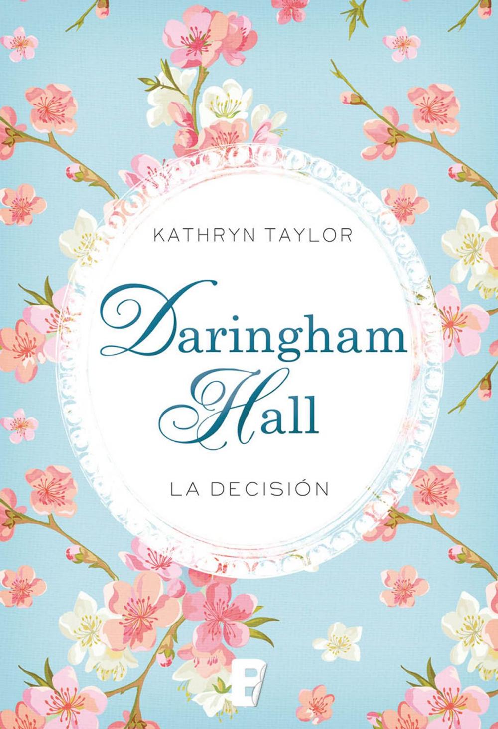 Big bigCover of Daringham Hall. La decisión (Trilogía Daringham Hall 2)