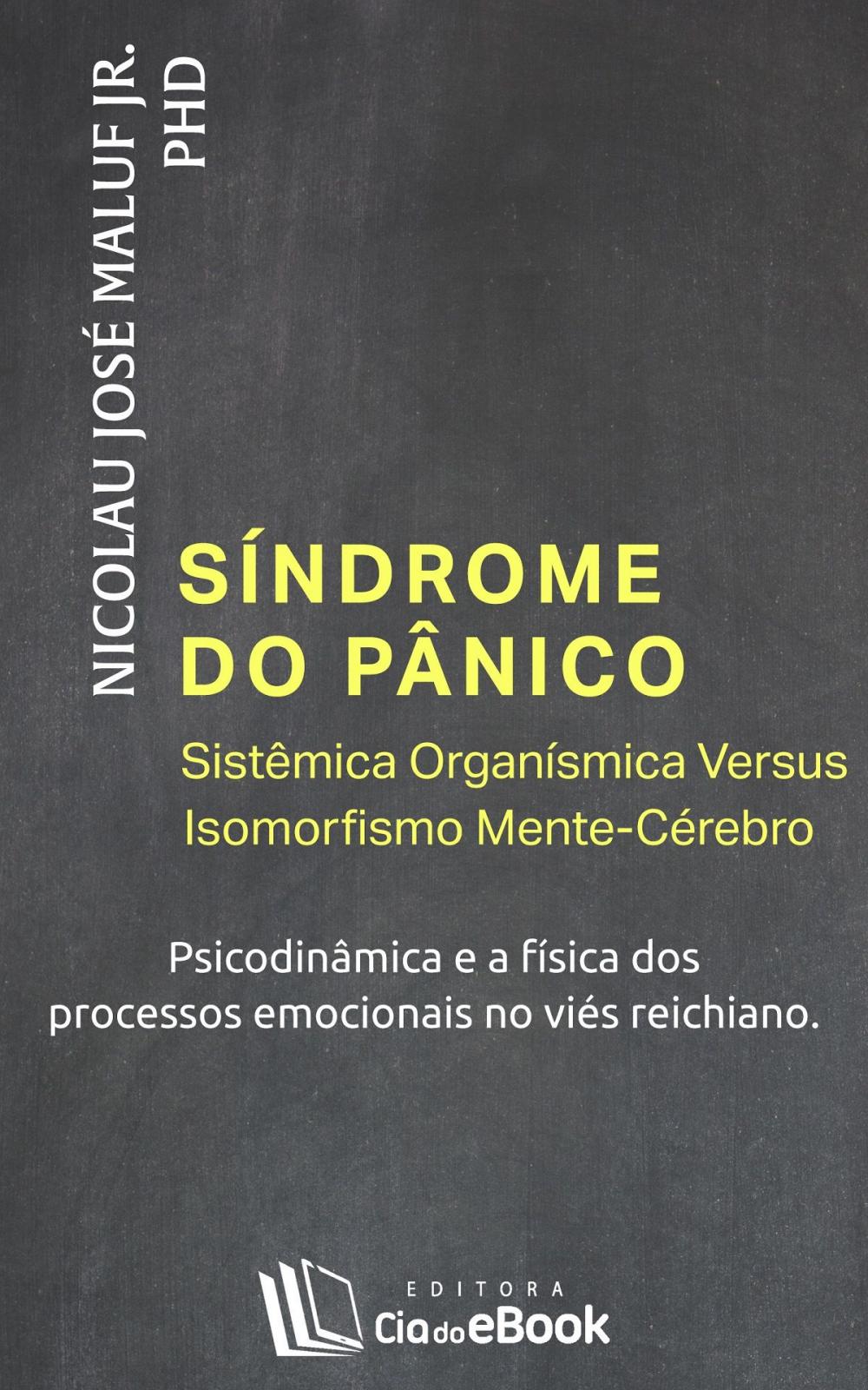 Big bigCover of Síndrome do pânico - Sistêmica Organísmica Versus Isomorfismo Mente-Cérebro