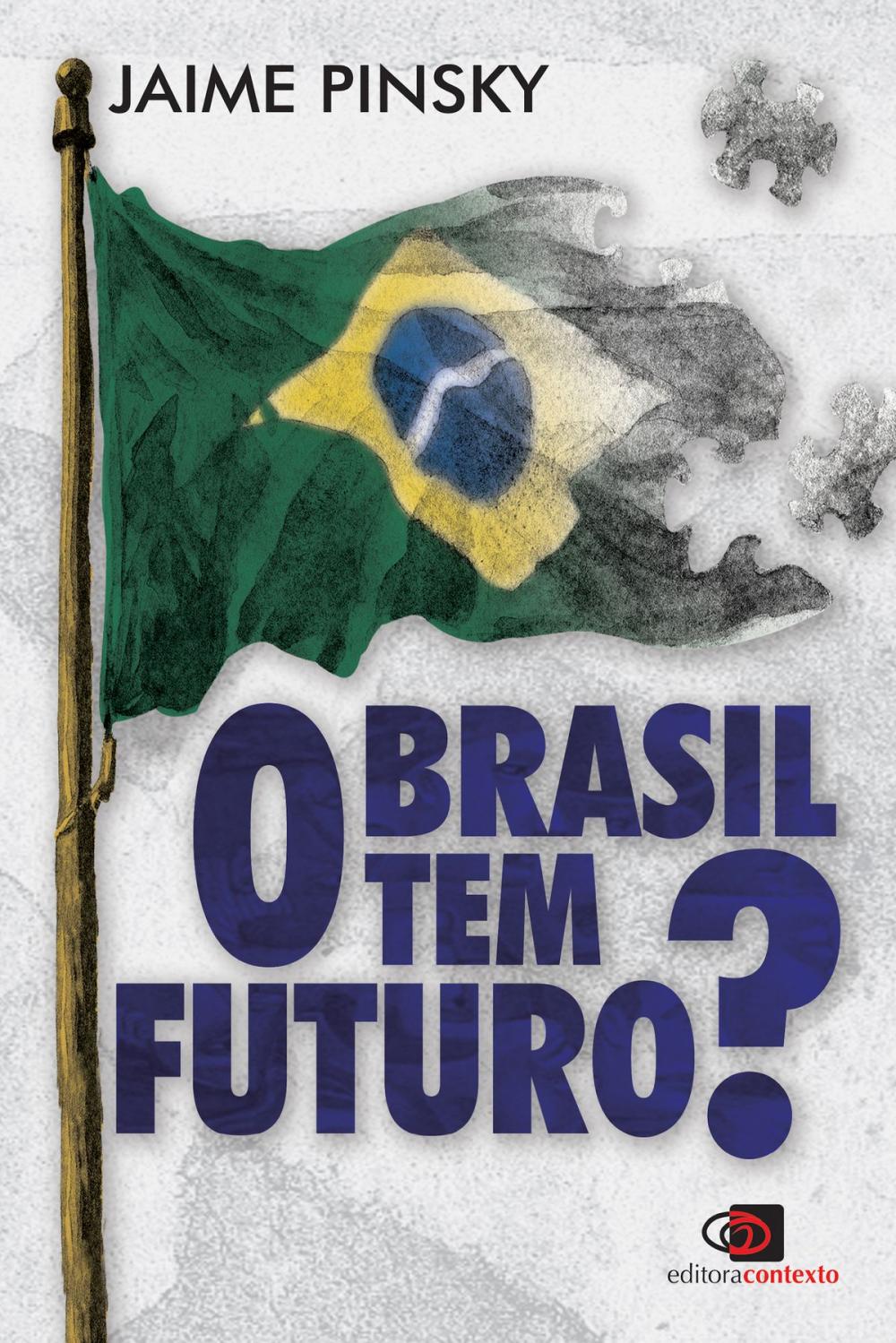 Big bigCover of O Brasil tem futuro?
