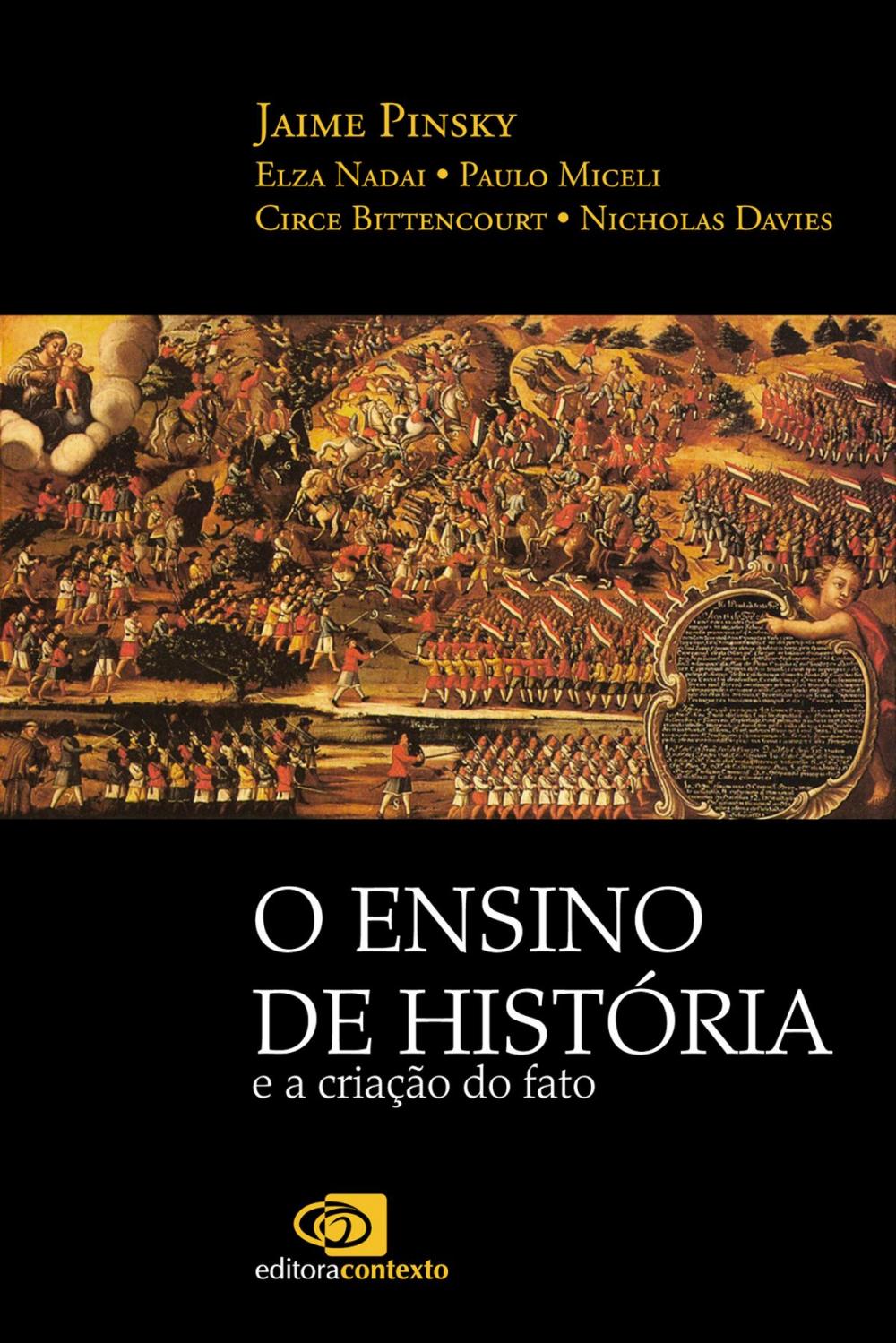 Big bigCover of O Ensino de história e a criação do fato