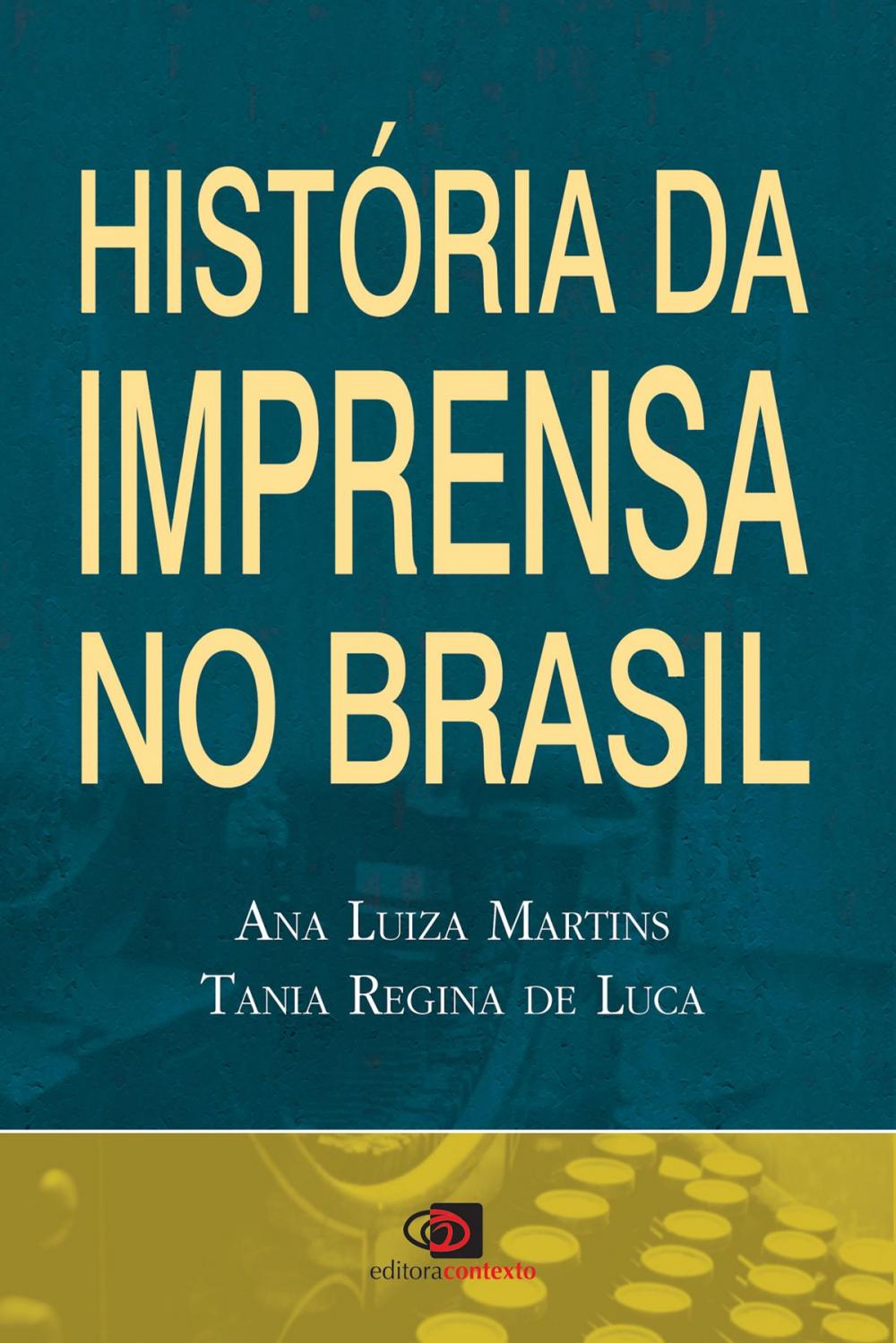 Big bigCover of História da imprensa no Brasil