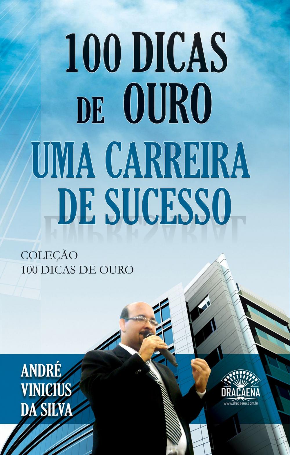 Big bigCover of 100 dicas de ouro para uma carreira de sucesso