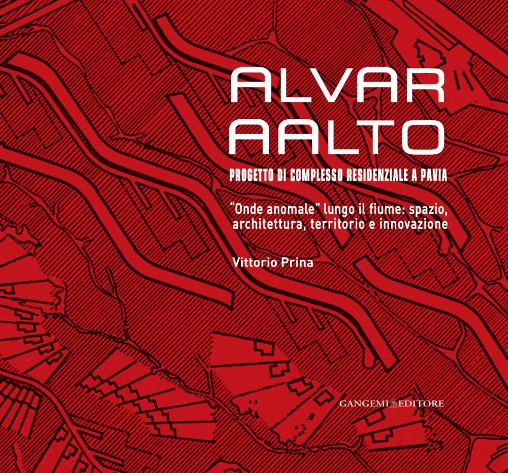 Big bigCover of Alvar AAlto. Progetto di complesso residenziale a Pavia