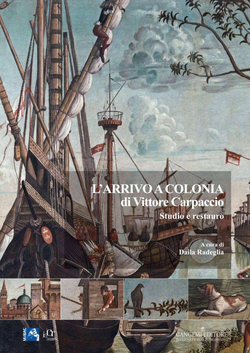 Big bigCover of L’arrivo a Colonia di Vittore Carpaccio