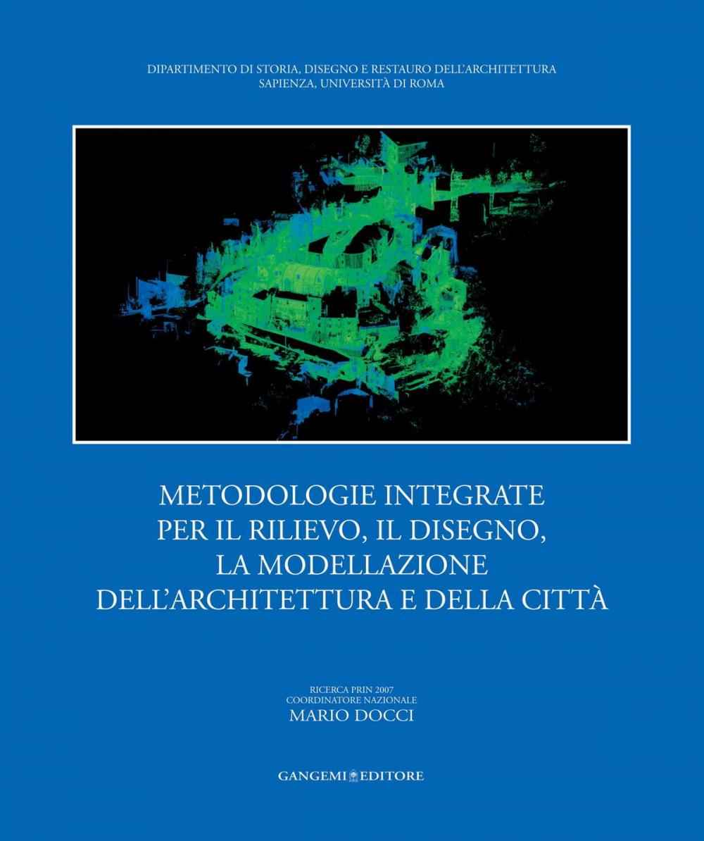 Big bigCover of Metodologie integrate per il rilievo, il disegno, la modellazione dell’architettura e della città