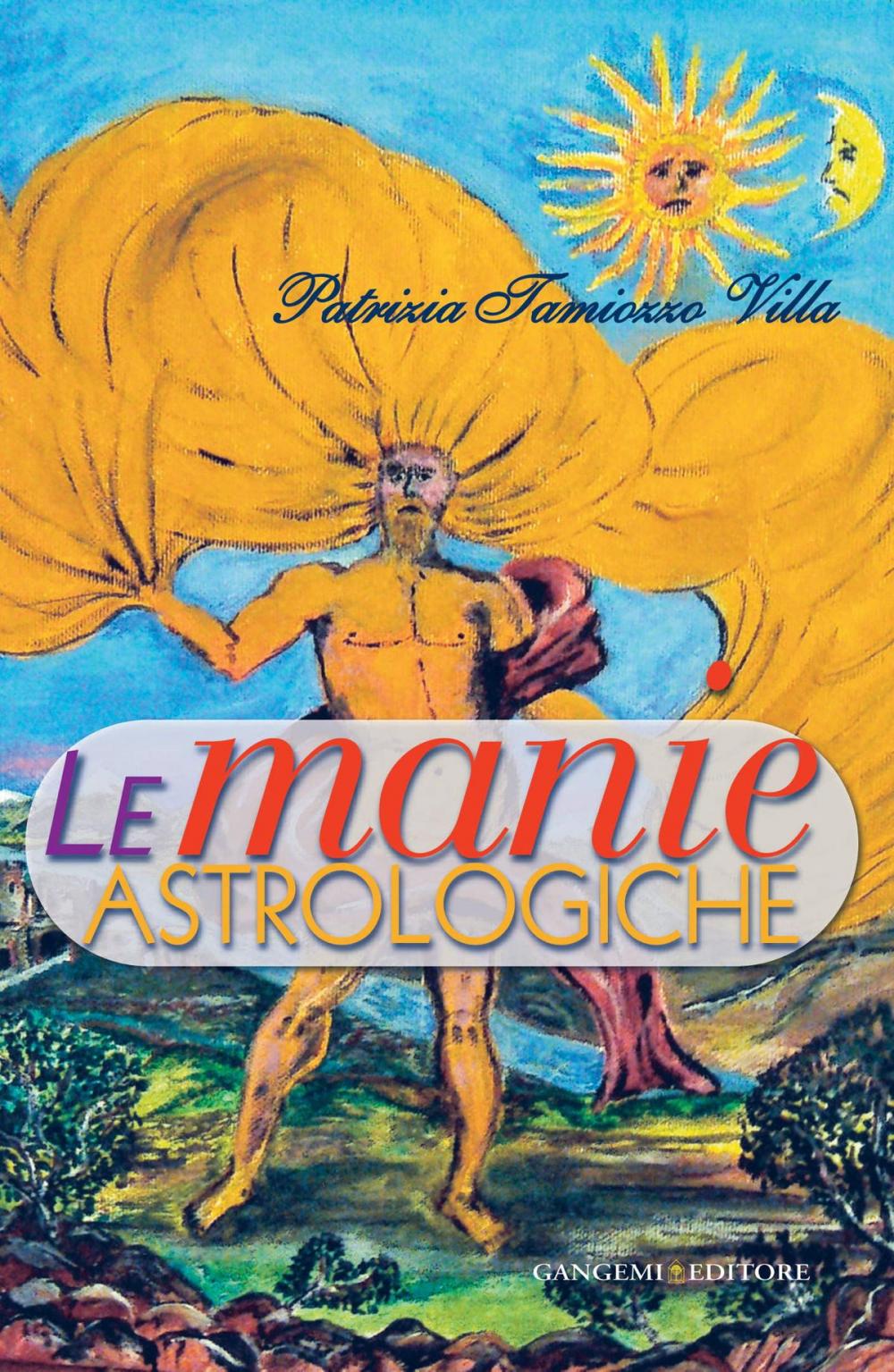 Big bigCover of Le manie astrologiche