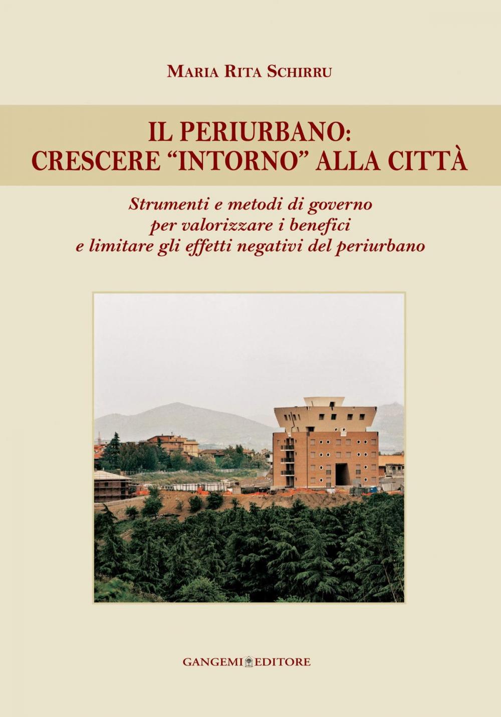 Big bigCover of Il periurbano: crescere "intorno" alla città