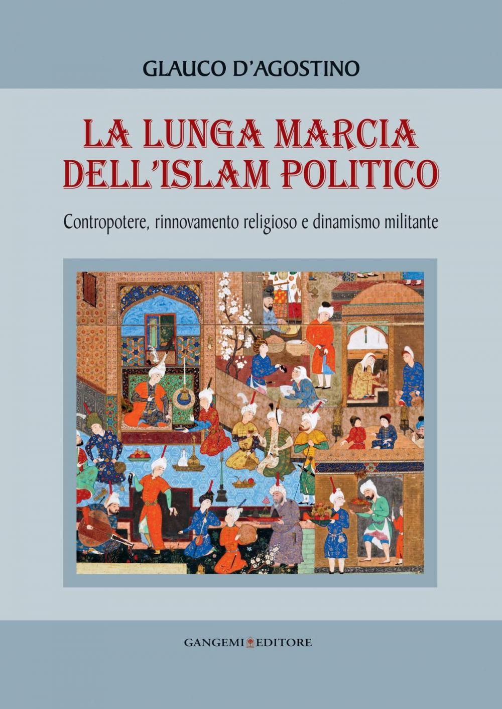 Big bigCover of La lunga marcia dell'Islam politico