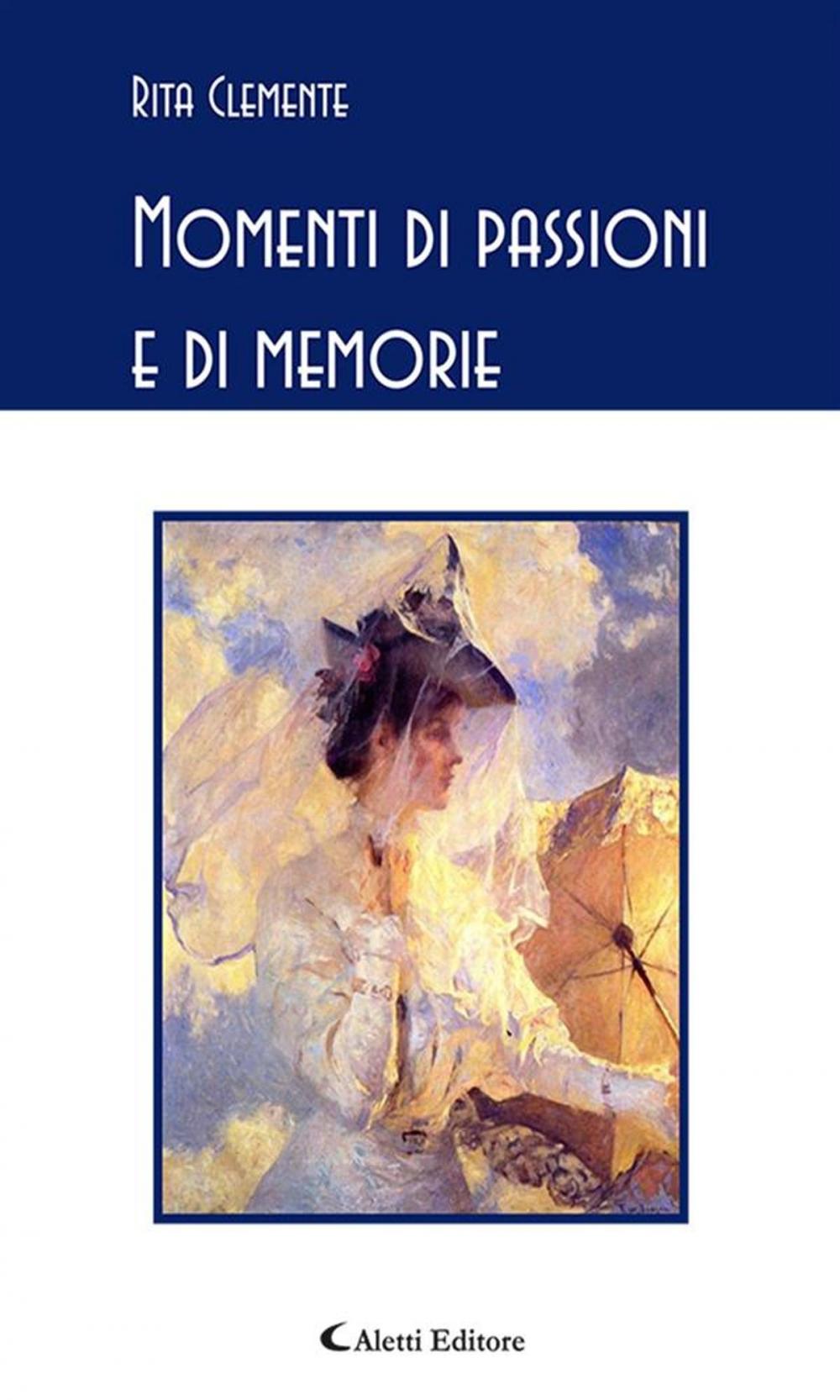 Big bigCover of Momenti di passioni e di memorie