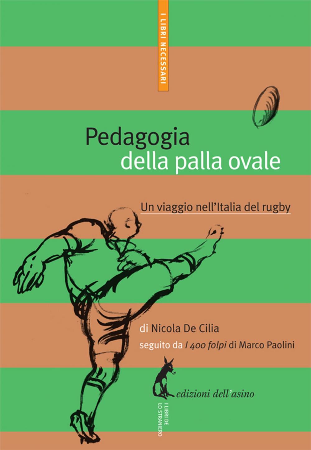 Big bigCover of Pedagogia della palla ovale. Un viaggio nell’Italia del rugby