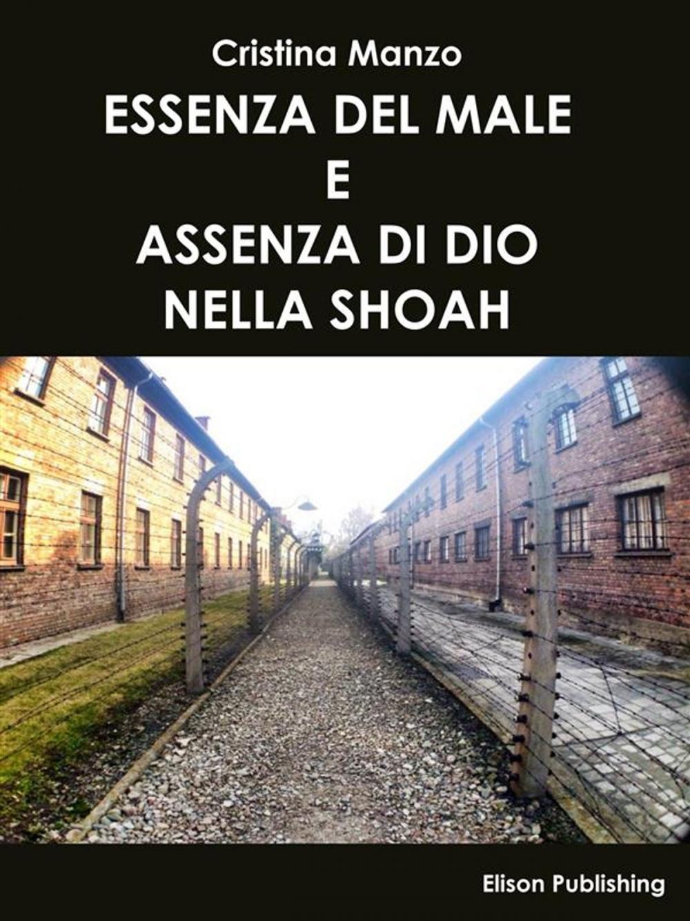 Big bigCover of Essenza del male e assenza di Dio nella Shoah