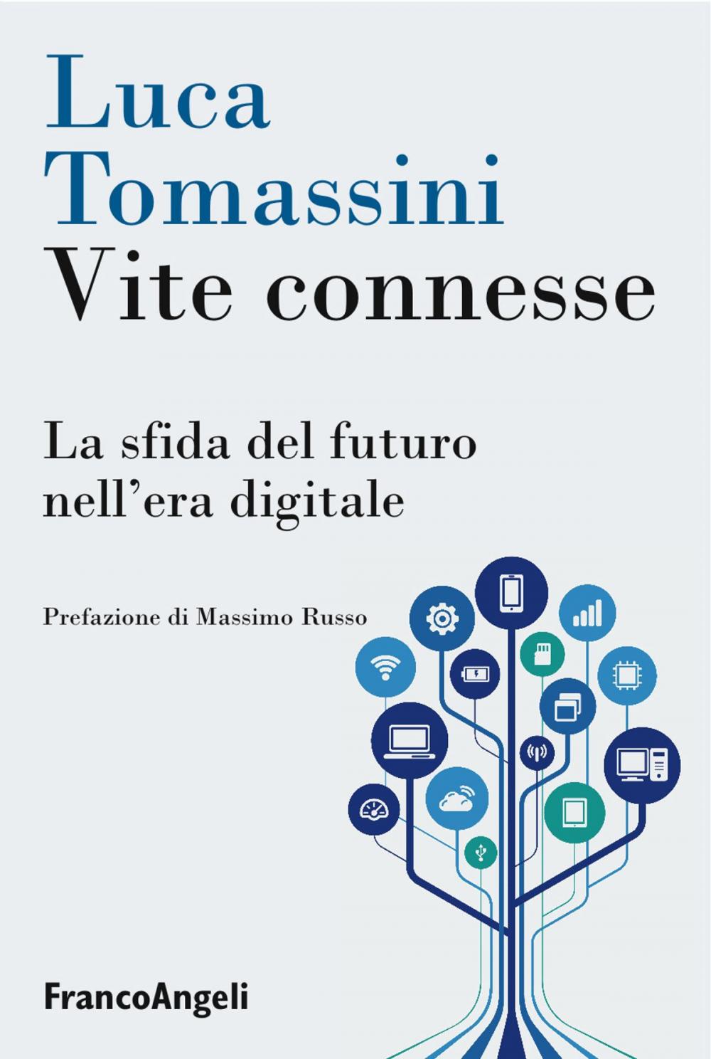 Big bigCover of Vite connesse. La sfida del futuro nell'era digitale