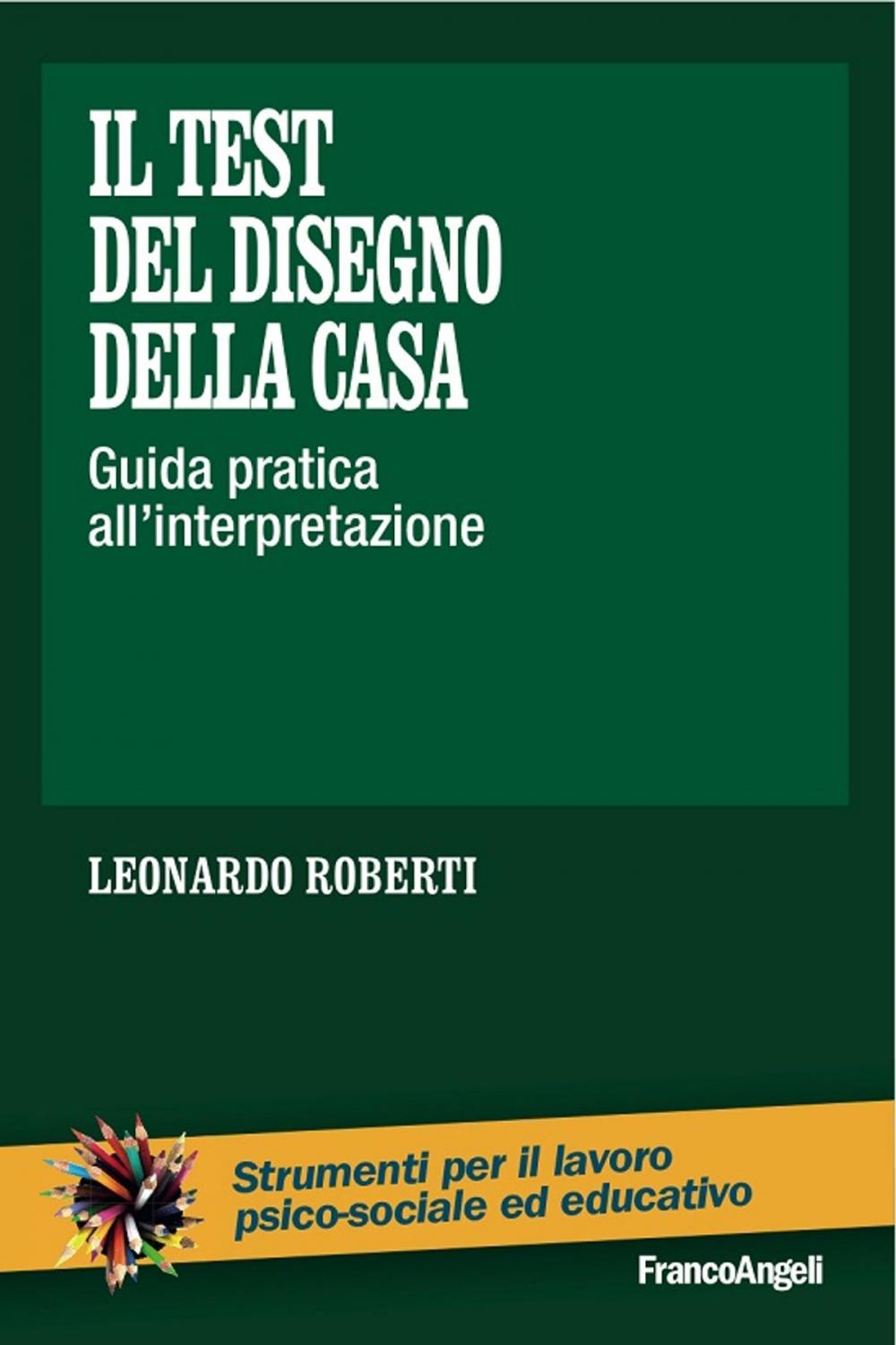 Big bigCover of Il test del disegno della casa. Guida pratica all'interpretazione