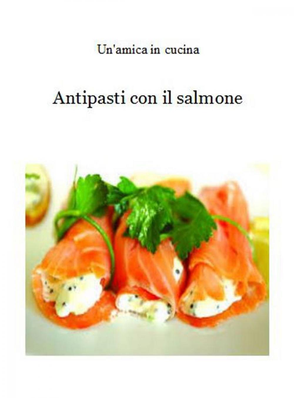 Big bigCover of Antipasti con il salmone