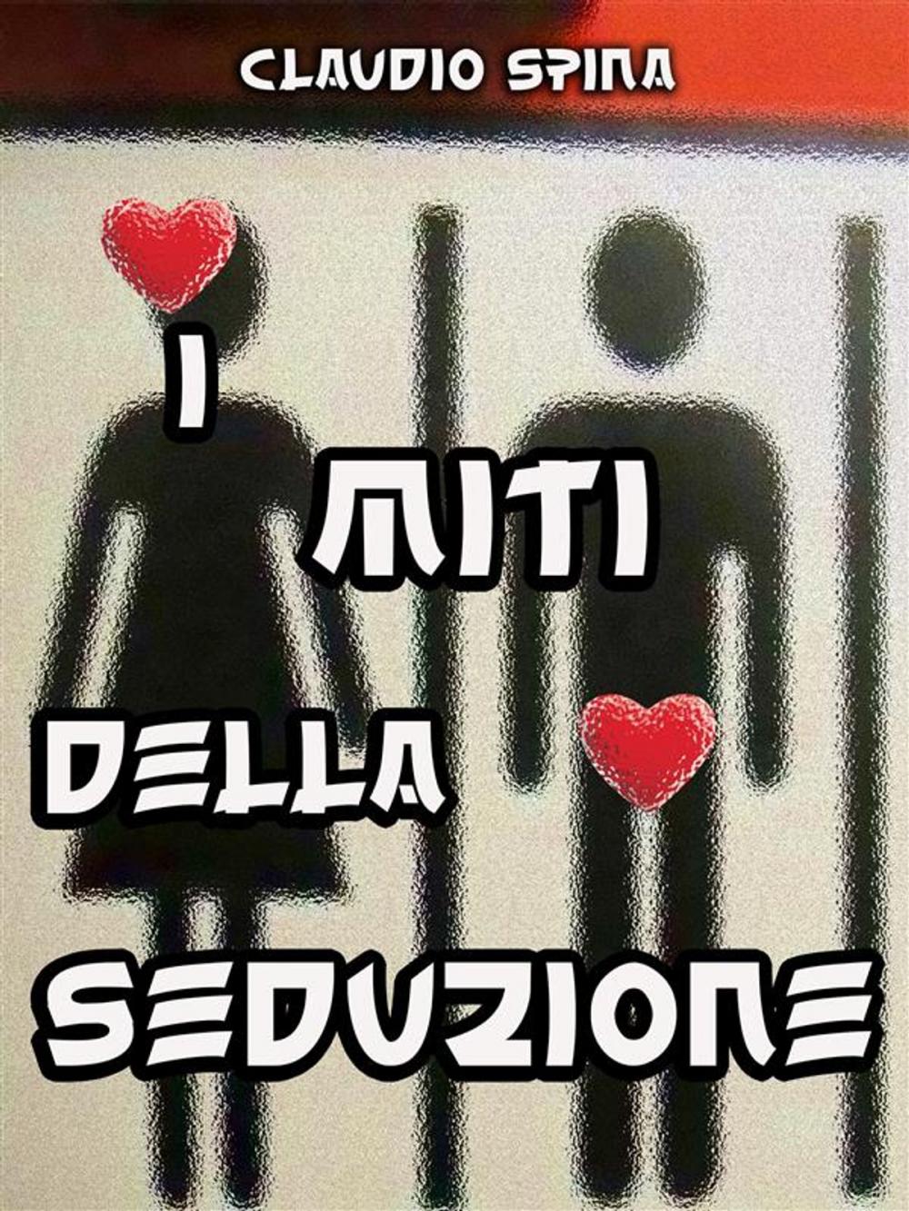 Big bigCover of I Miti della Seduzione