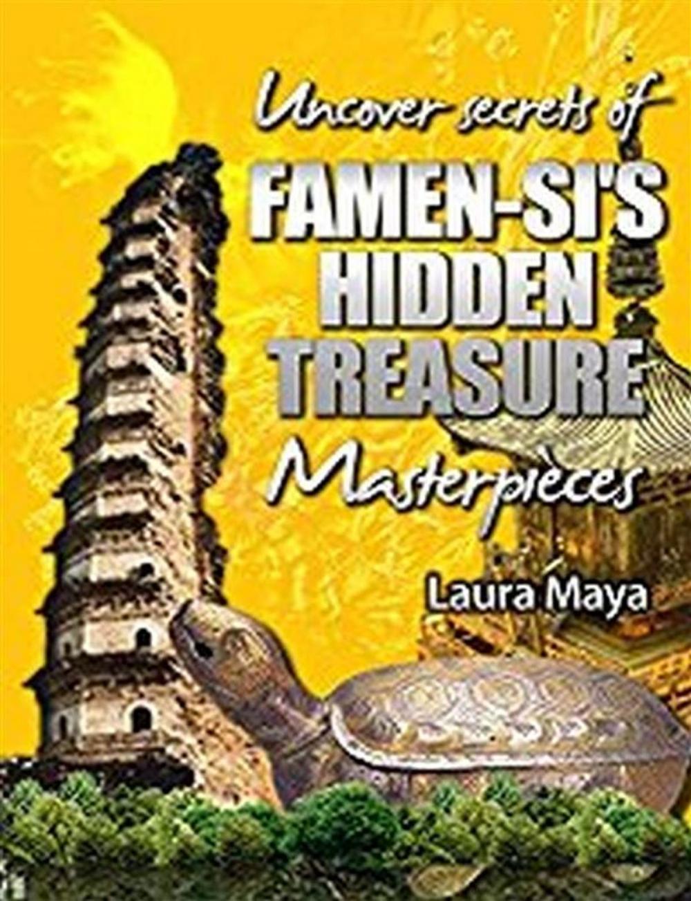 Big bigCover of Uncover the Secrets of Famen-si’s Hidden Treasure Masterpieces