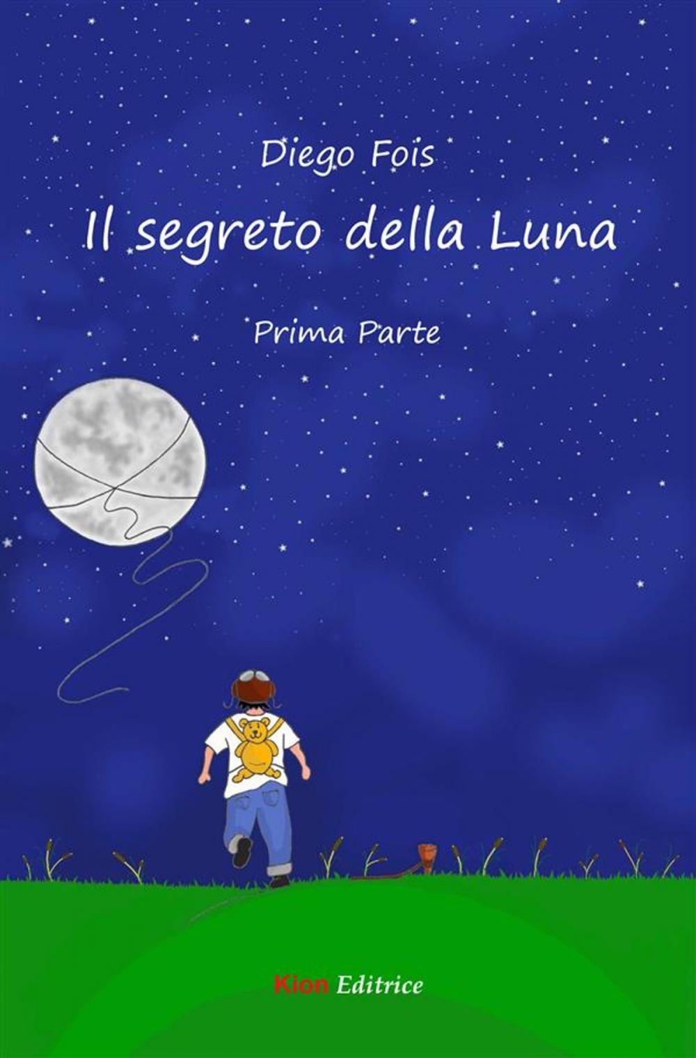 Big bigCover of Il segreto della Luna - Prima Parte