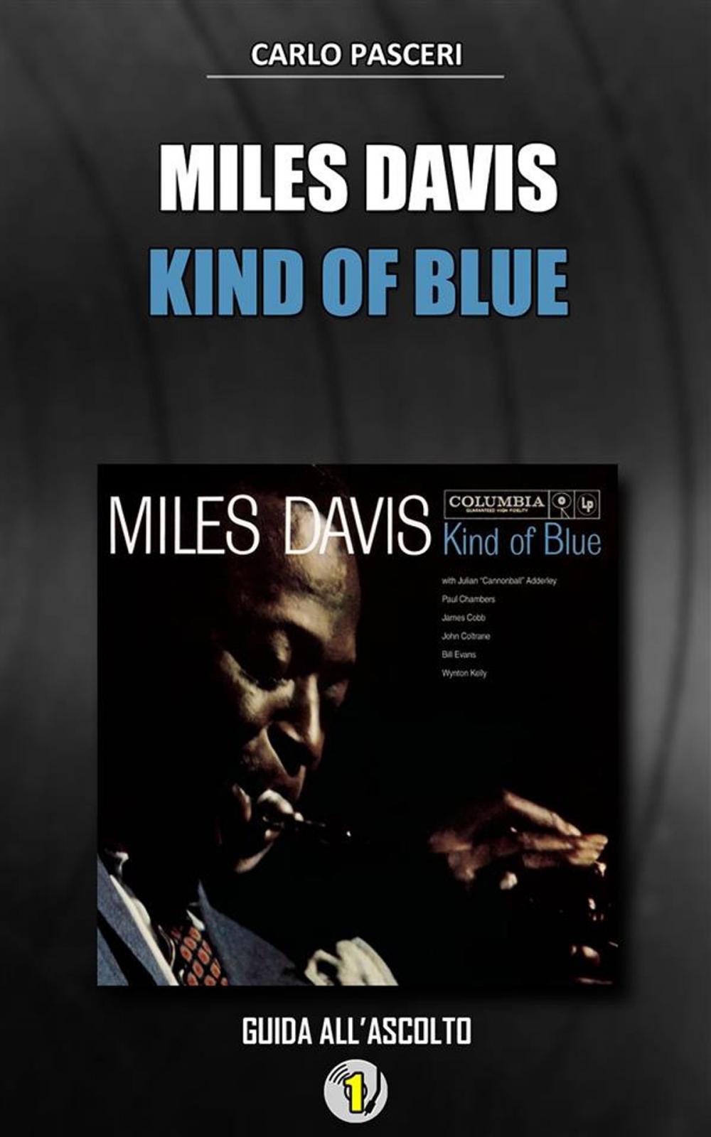 Big bigCover of Miles Davis - Kind of Blue (Dischi da leggere)