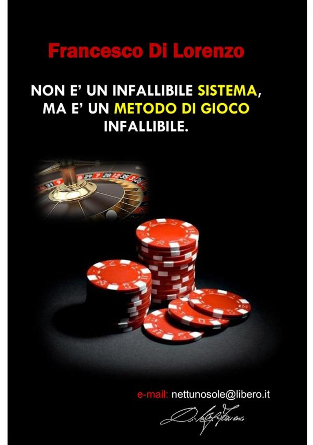 Big bigCover of Non è un infallibile sistema, ma è un metodo di gioco infallibile